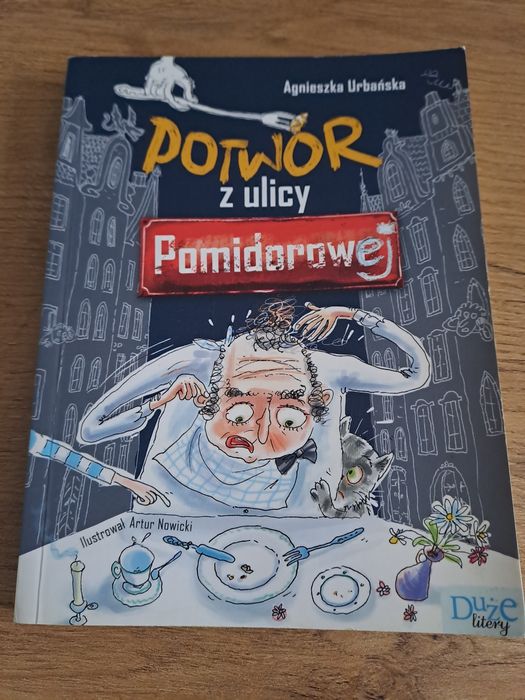 Książka Potwór z ulicy pomidorowej