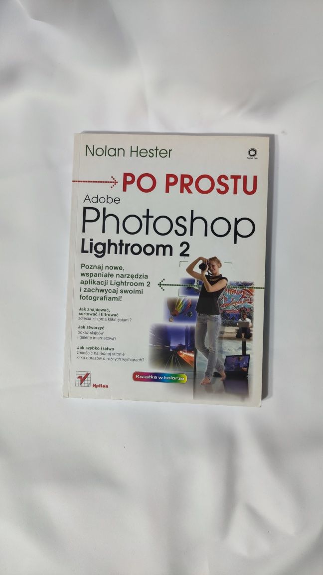 Książka Nolan Hester Po prostu Adobe Photoshop Lightroom 2