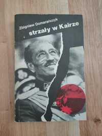 Strzały w Kairze - Zbigniew Domarańczyk, książka