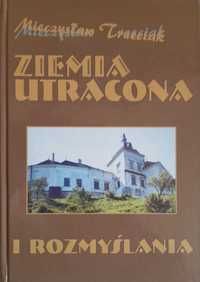 Ziemia utracona i rozmyślania - Mieczysław Trzeciak