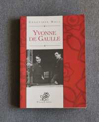 Yvonne Fe Gaulle | Genevliève Moll