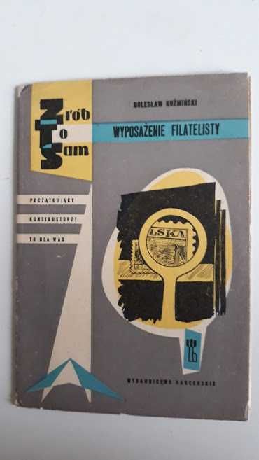 Wyposażenie filatelisty. B. Kuźmiński. Seria  "Zrób to sam". 1964