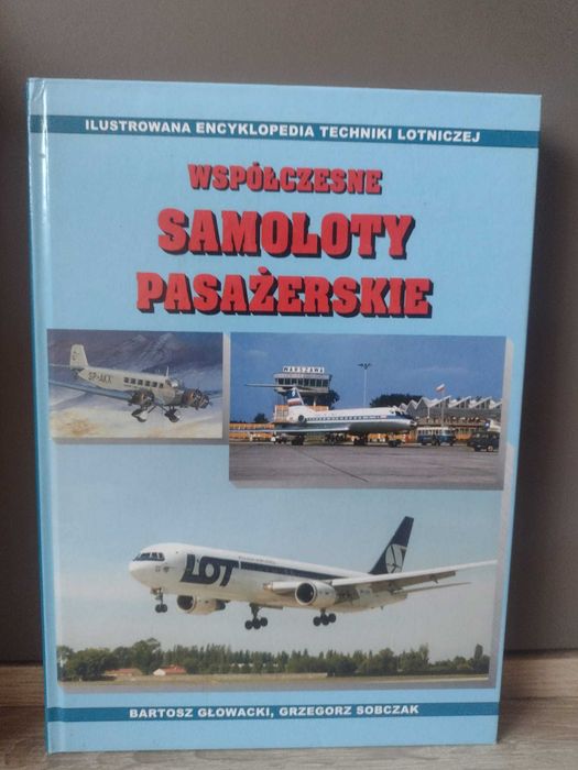 Współczesne samoloty pasażerskie, encyklopedia, Głowacki, Sobczak