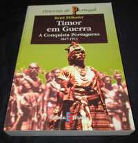 Livro Timor em Guerra A Conquista Portuguesa 1847 a 1913
