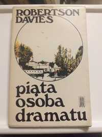 "Piąta osoba dramatu" Robertson Davies