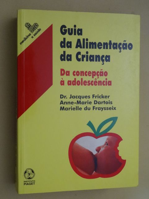 Guia da Alimentação da Criança de Jacques Fricker