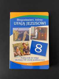 Podręcznik do religii klasa 8 Błogosławieni, którzy ufają Jezusowi