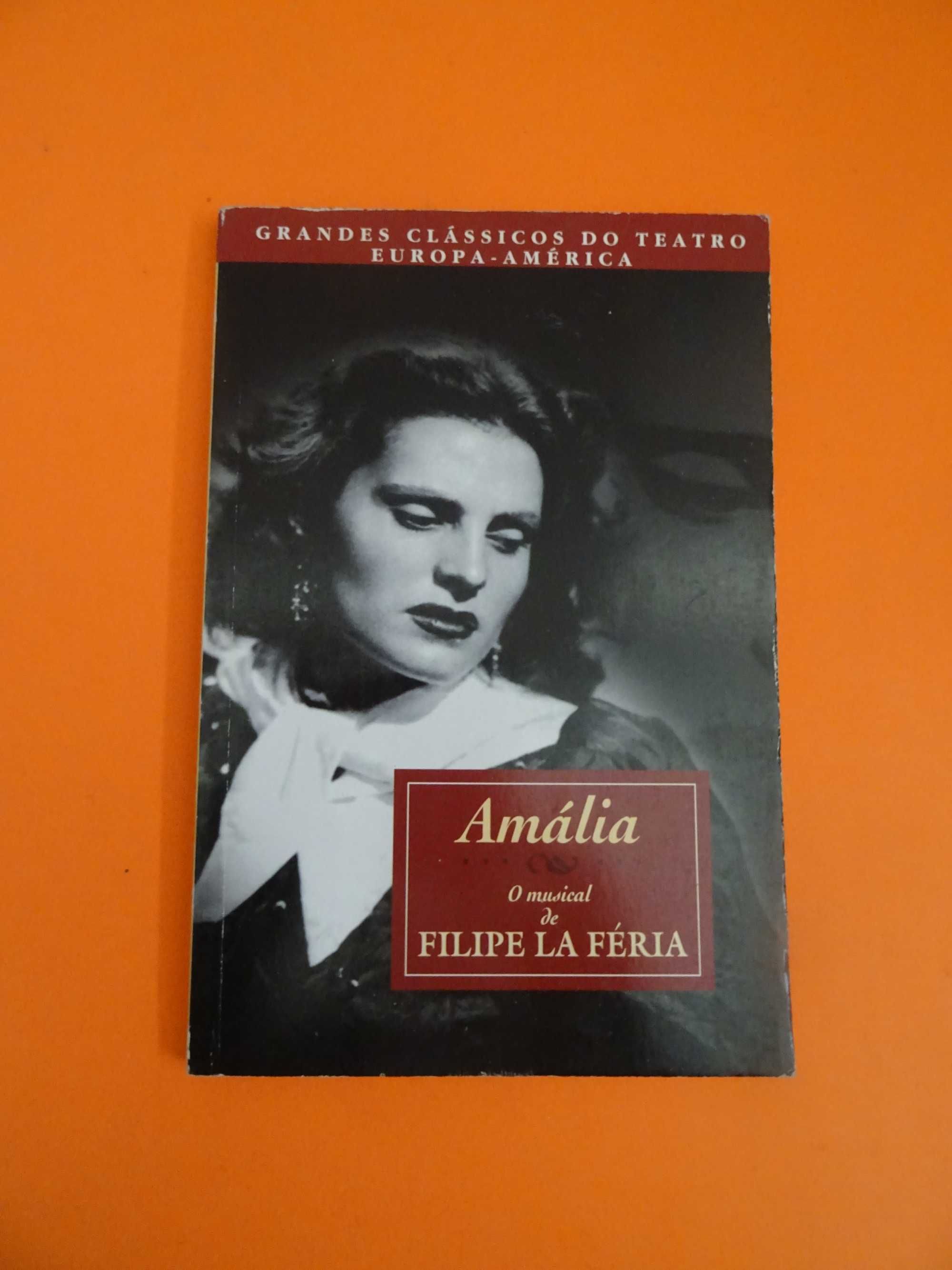 Amália - O Musical de Filipe La Féria - Grandes Clássicos do Teatro