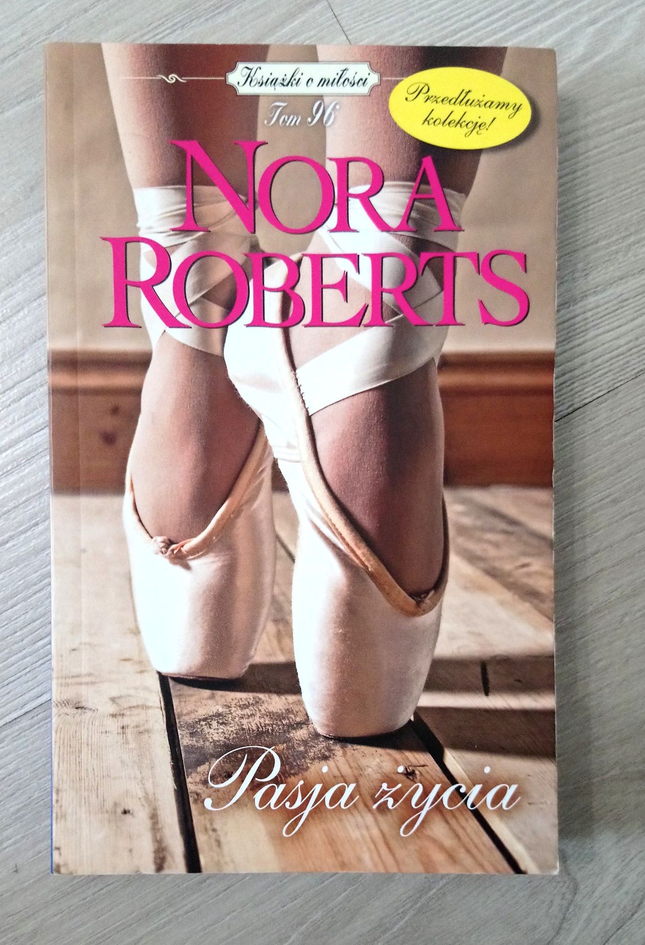 Pasja życia. Nora Roberts. Tom 96
