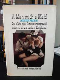 Anonymous – A Man with a Maid - Underground Victorian England Novel