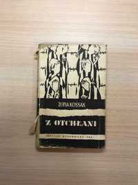 /Literatura obozowa/ Z otchłani Zofia Kossak I wydanie 1958r UNIKAT