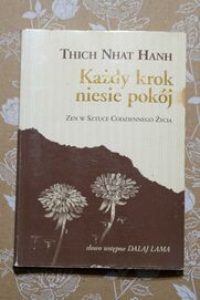 Każdy krok niesie pokój. Thích Nhất Hạnh