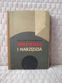 Wacław Brodowicz - Skrawanie i narzędzia