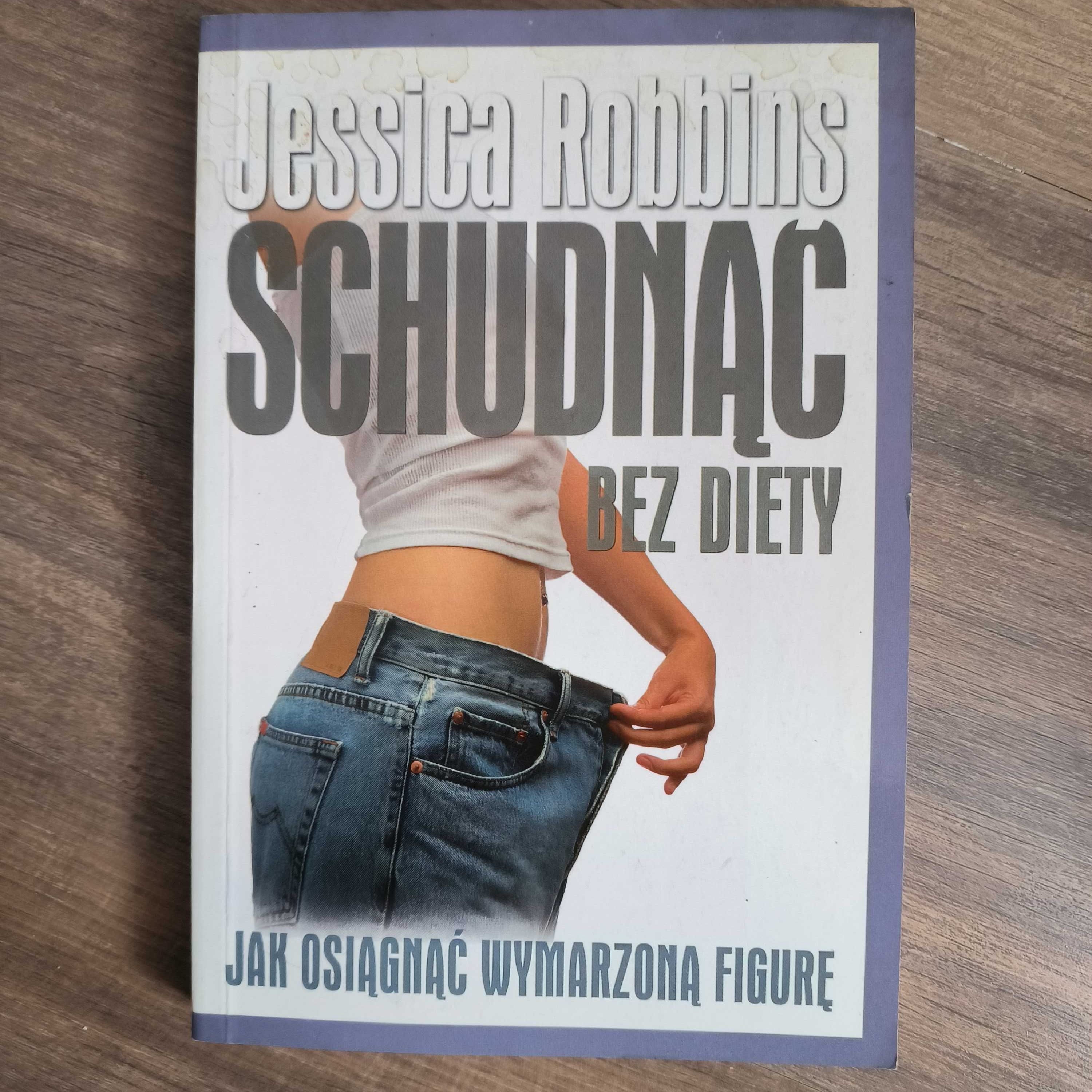 Jessica Robbins Schudnąć bez diety dieta