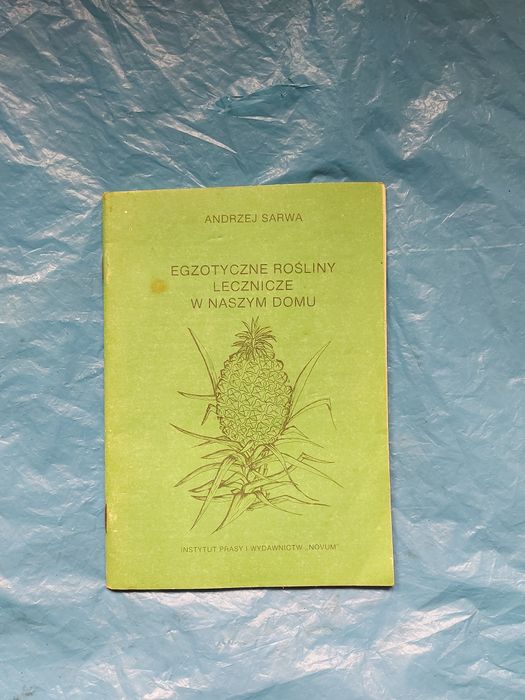 Poradnik Egzotyczne Rośliny Lecznicze w Naszym Domu 1989rok