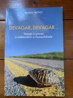 Livro “ Devagar, Devagar” de María Novo