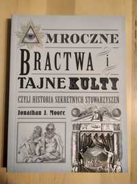 Mroczne bractwa i tajne kulty, czyli historia sekretnych stowarzyszeń