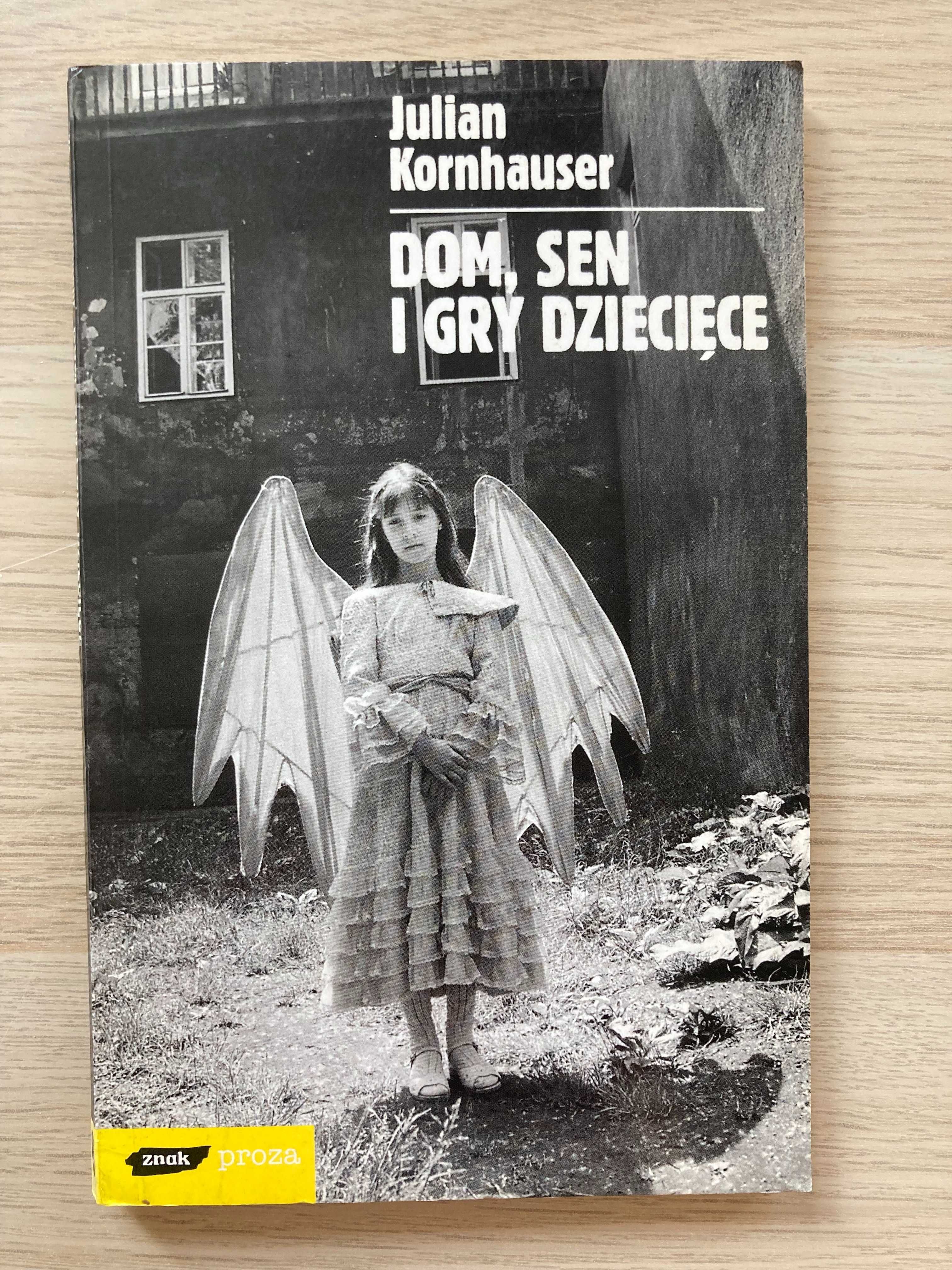 Dom, Sen  i Gry dziecięce- Julian Kornhauser Górny Śląsk