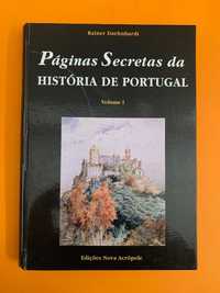 Páginas Secretas da História de Portugal, Volume 1 - Rainer Daehnhardt