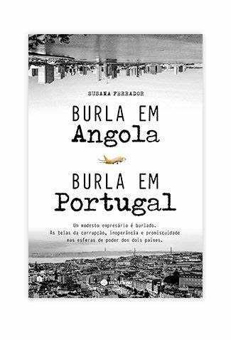 NOVO Burla em Angola Burla em Portugal Susana Ferrador LIVRO ENTRGA JÁ