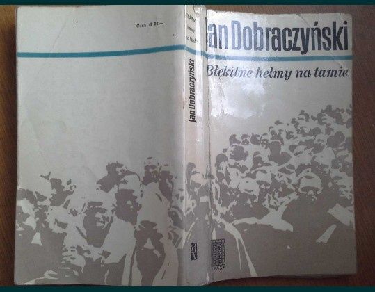 Błękitne hełmy na tamie - Jan Dobraczyński
