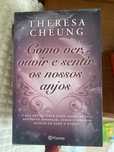 Como Ver, Ouvir e Sentir os Nossos Anjos de Theresa Cheung