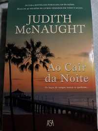 Ao cair da noite - Judith McNaugth - Portes incluídos