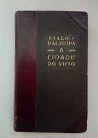 A Cidade do Vício, de Fialho D' Almeida, de 1913