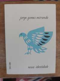 Nova Identidade, de Jorge Gomes Miranda. (NOVO)