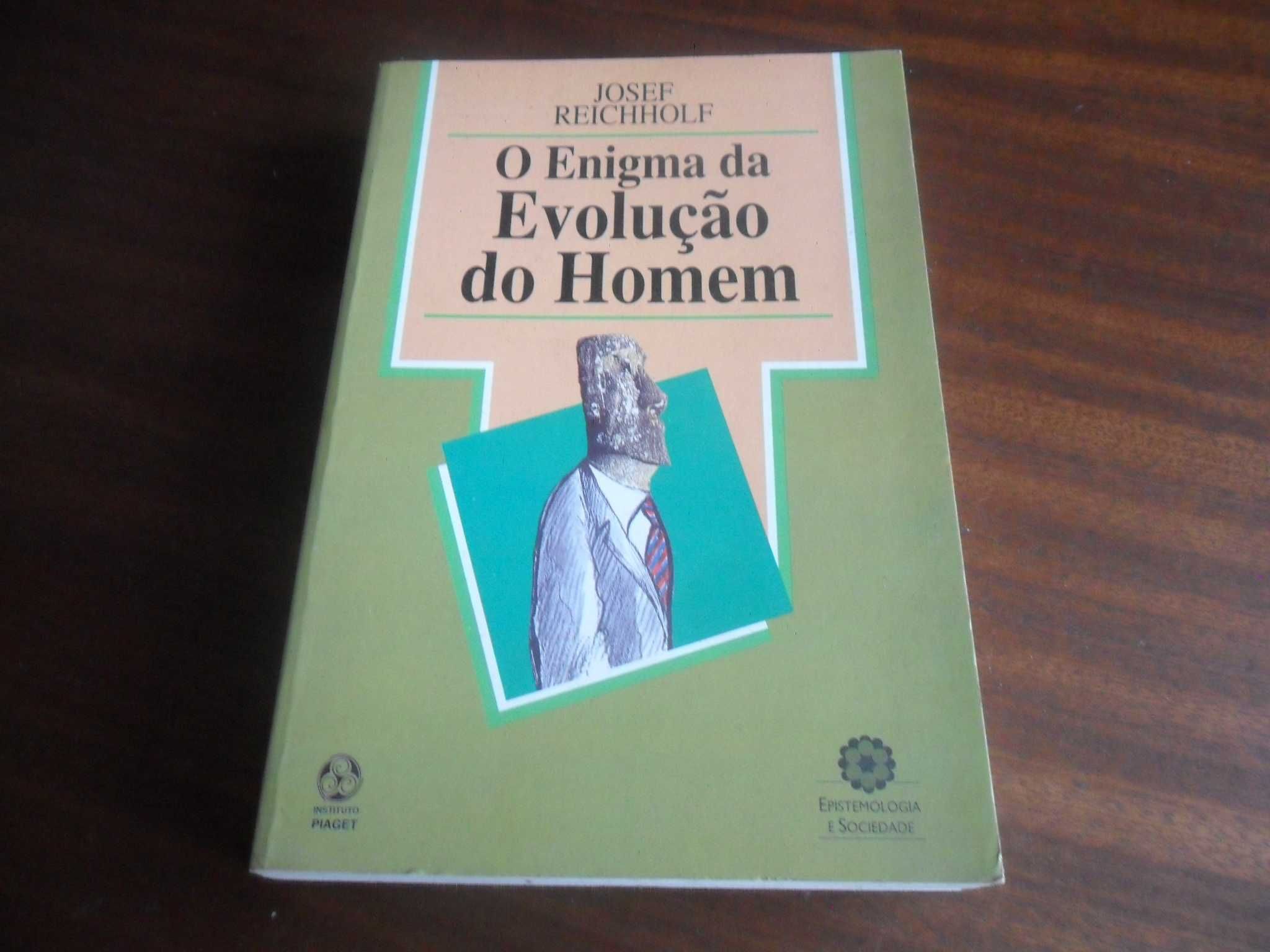 "O Enigma da Evolução do Homem" de Josef H. Reichholf - 1ª Edição 1995