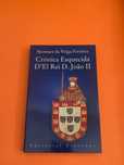 Crónica Esquecida D’El Rei D. João II - Seomara da Veiga Ferreira