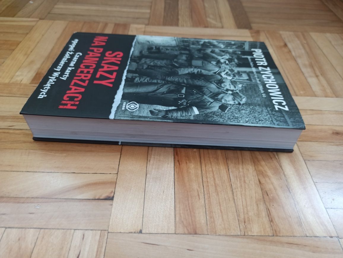 Skazy na pancerzach. Czarne karty epopei Żołnierzy Wyklętych.
Autor :