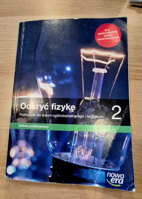 Odkryć fizykę 2 - liceum i technikum