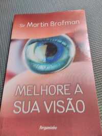 Melhore a sua Visão de Sir Martin Brofman