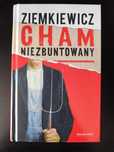 „Cham niezbuntowany” Rafał Ziemkiewicz