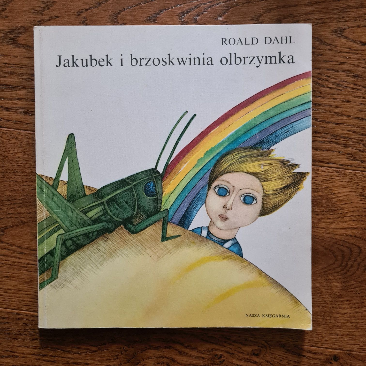 Jakubek I brzoskwinia olbrzymka Roald Dahl 1989