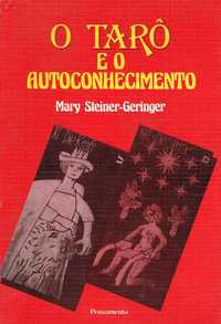 1932

O Tarô e o Autoconhecimento
de Mary Steiner-Geringer