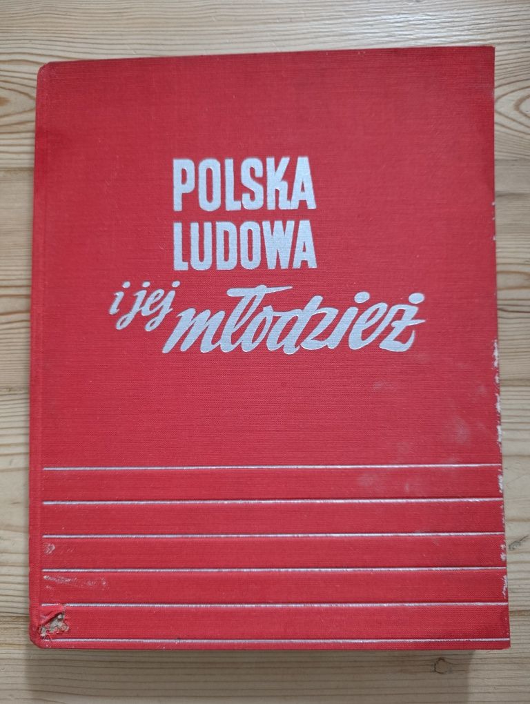 Polska ludowa i jej młodzież 1951 r. album
