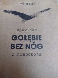 Sprzedam książkę Gołębie bez nóg  -Roberta Kulika