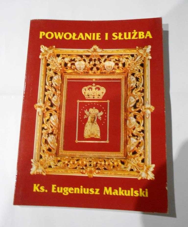 Powołanie i służba ks. Eugeniusz Makulski