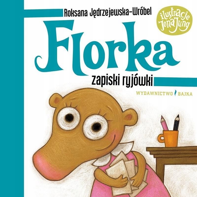 Florka. Zapiski Ryjówki W.2