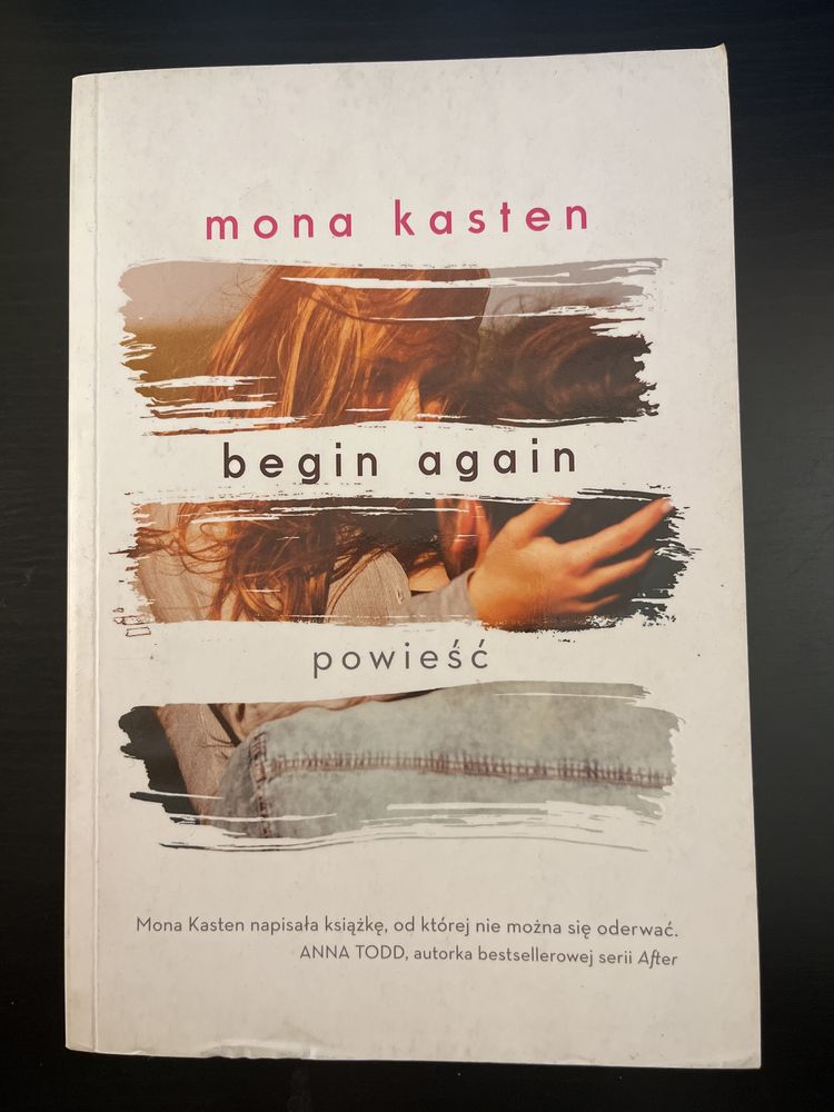 Begin again- mona kasten