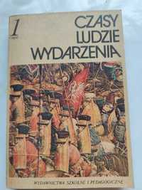 Czasy ludzie wydarzenia. Historia od czasów słowiańskich do 1795 r