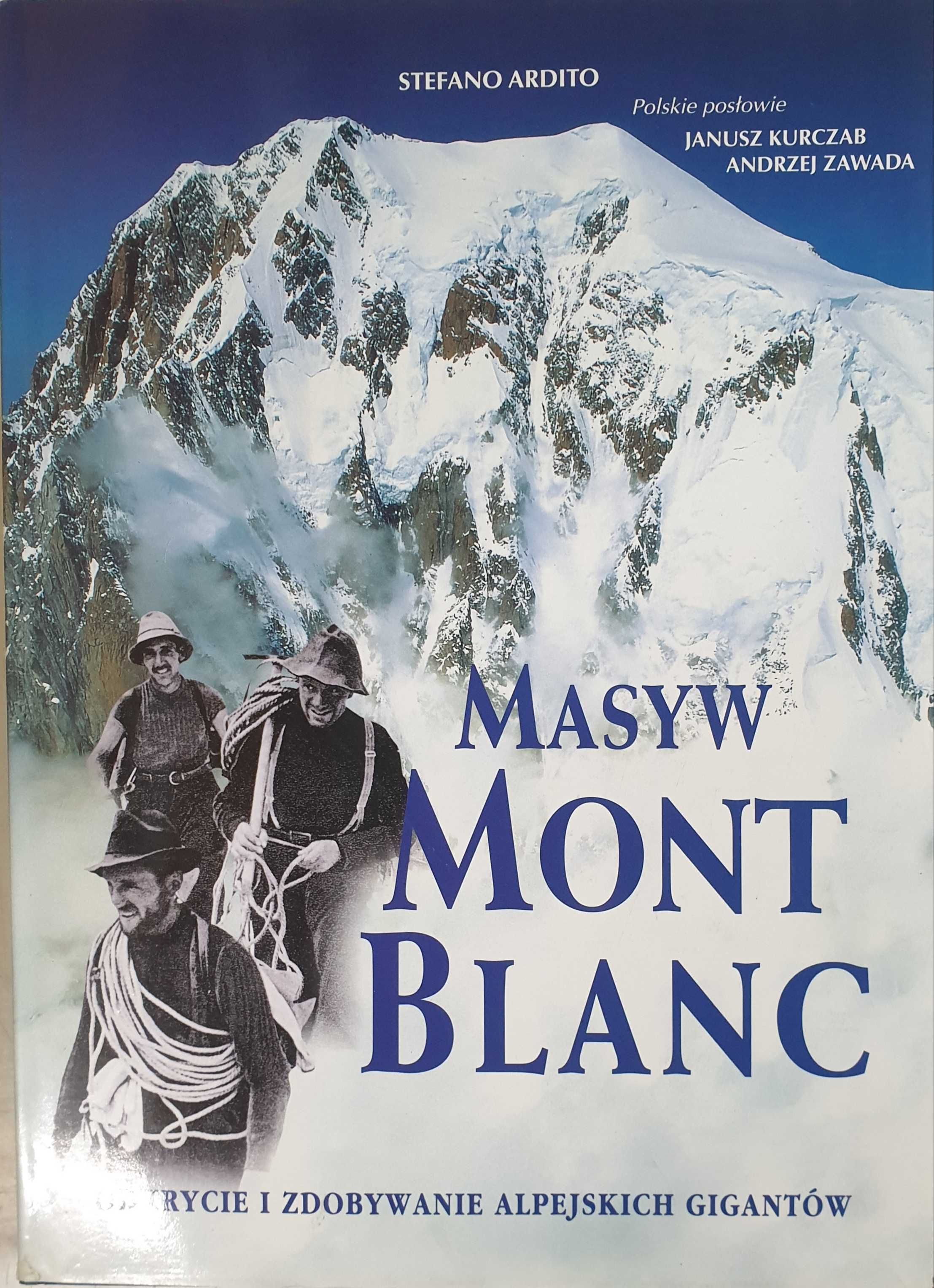 Górskie albumy. Masyw Mont Blanc. Szczyty świata. 3 piękne albumy górs