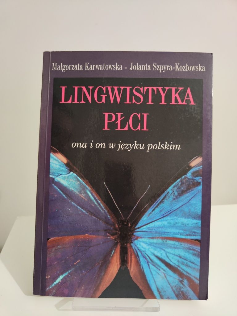 Lingwistyka płci - ona i on w języku polskim - Małgorzata Karwatowska