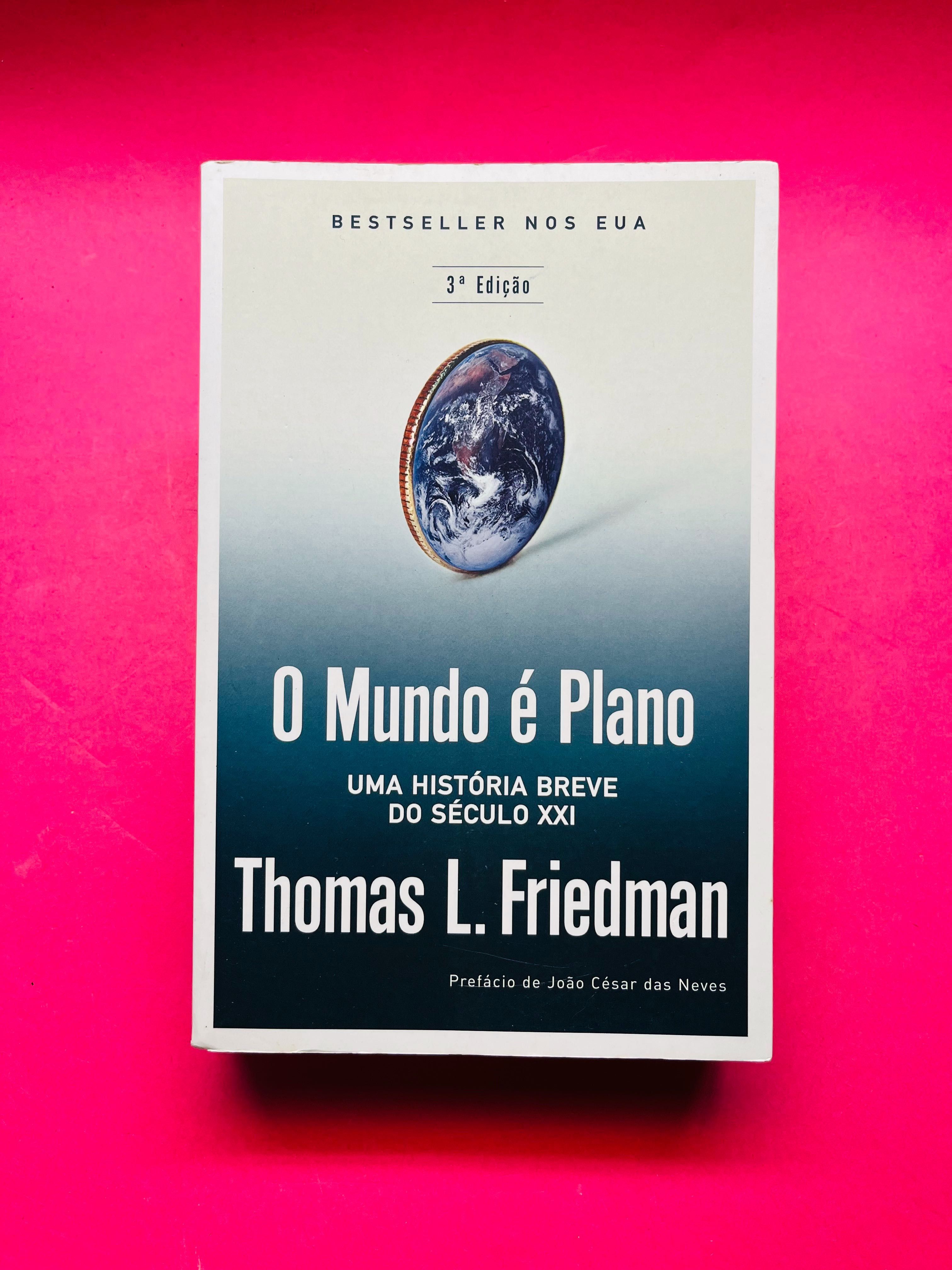 O Mundo é Plano - Thomas L. Friedman