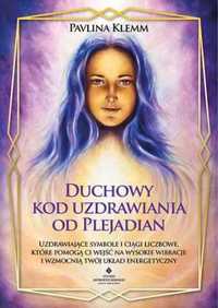 Duchowy kod uzdrawiania - Pavlina Klemm