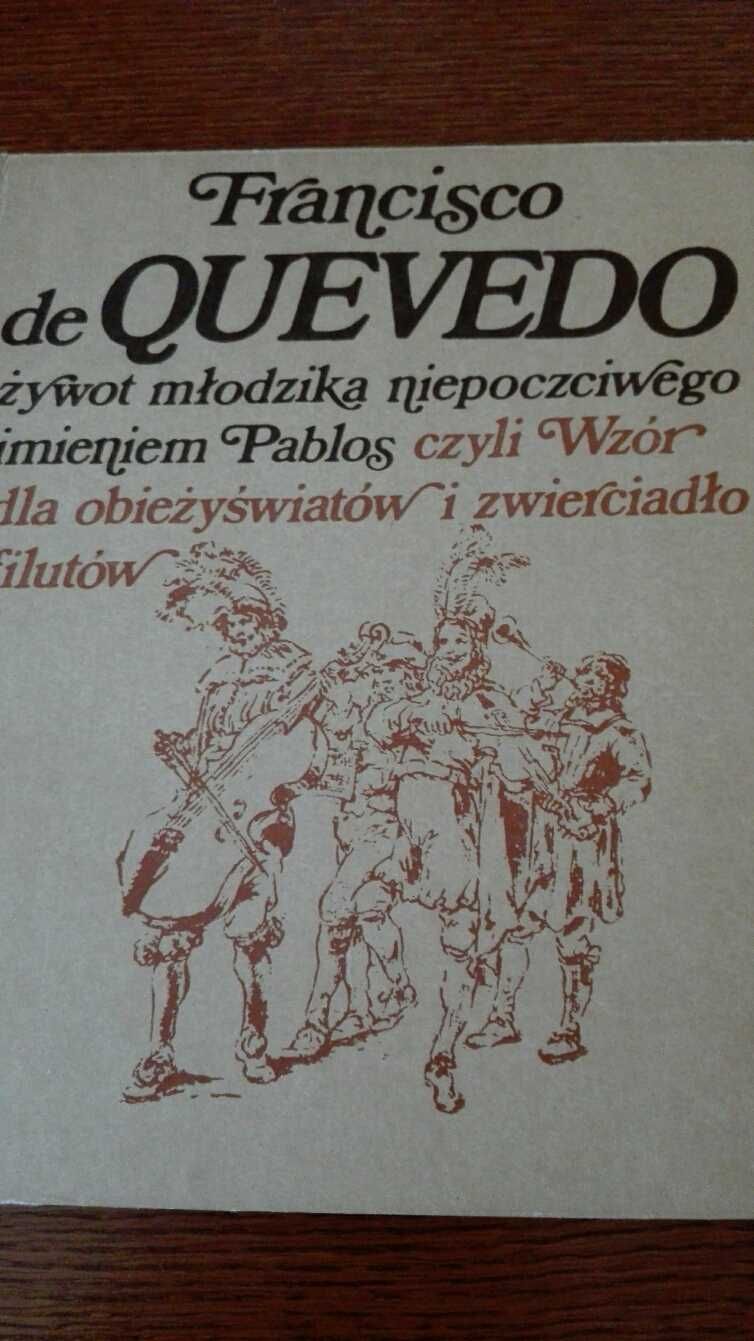Żywot młodzika niepoczciwego imieniem Pablos - Francisco de Quevedo