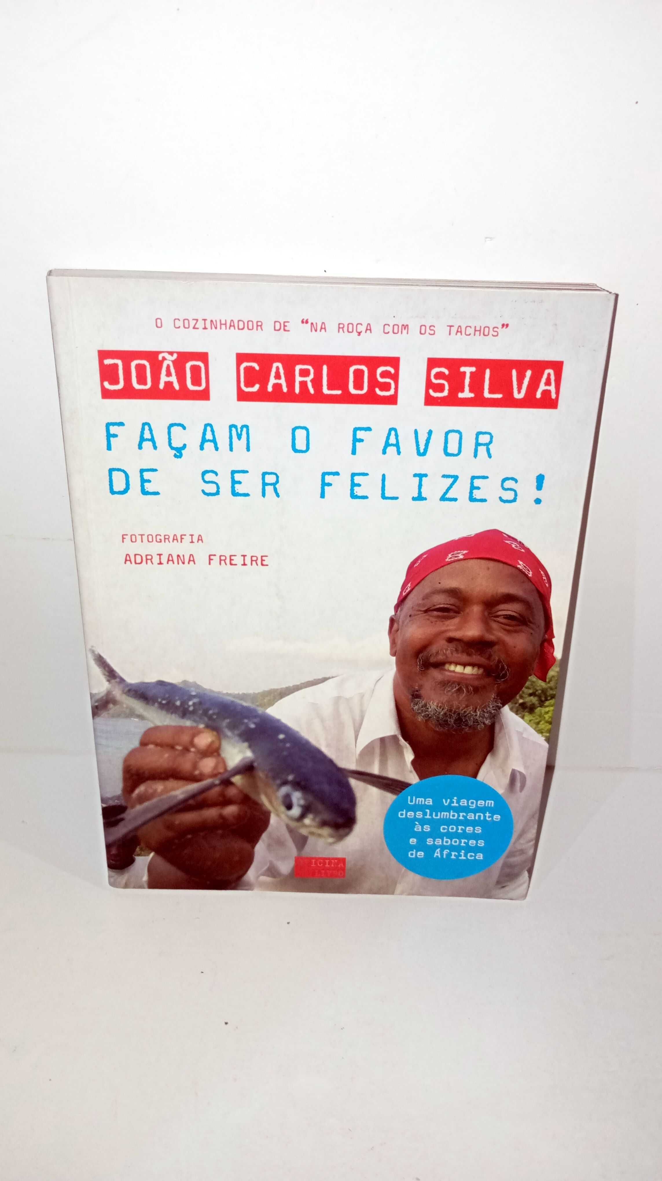 Façam o Favor de ser Felizes!