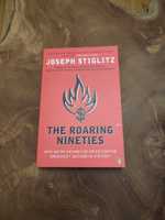 Joseph Stiglitz - The Roaring Nineties